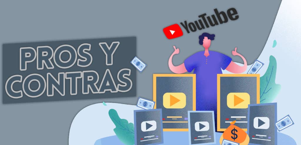 Ventajas Y Desventajas De Tener Un Canal De YouTube